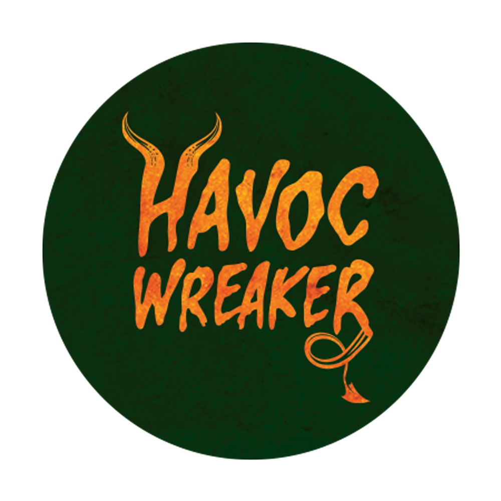 Havoc Wreaker Button – Two Thousand and Late