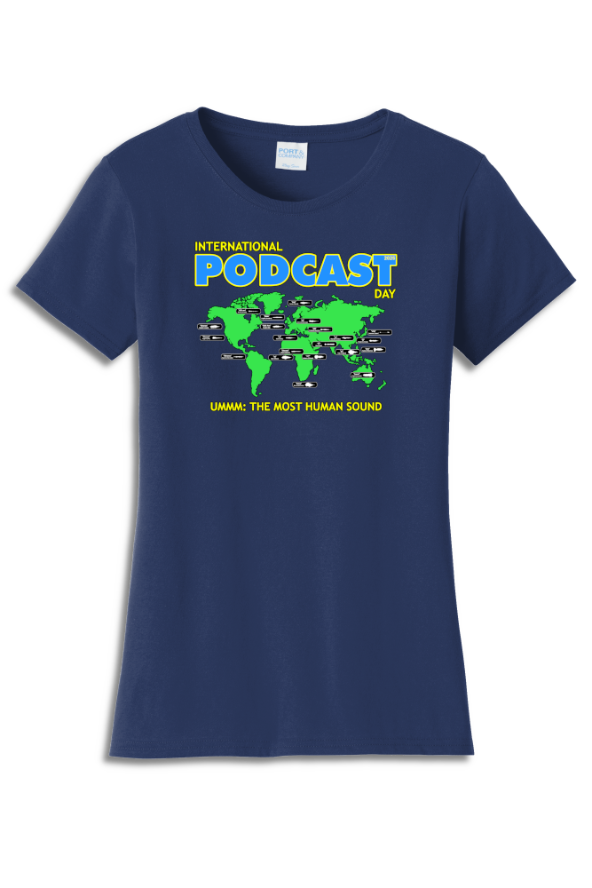 International Podcast Day "Ummm" Shirt