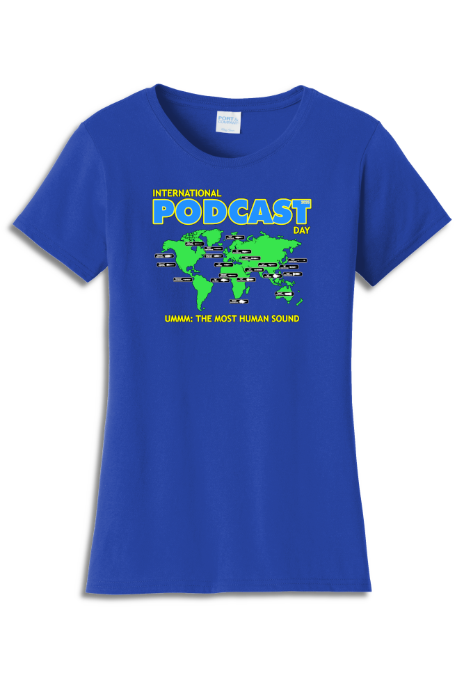 International Podcast Day "Ummm" Shirt
