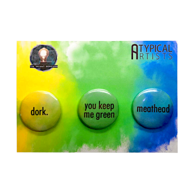 “You Keep Me Green” 3 Button Set
