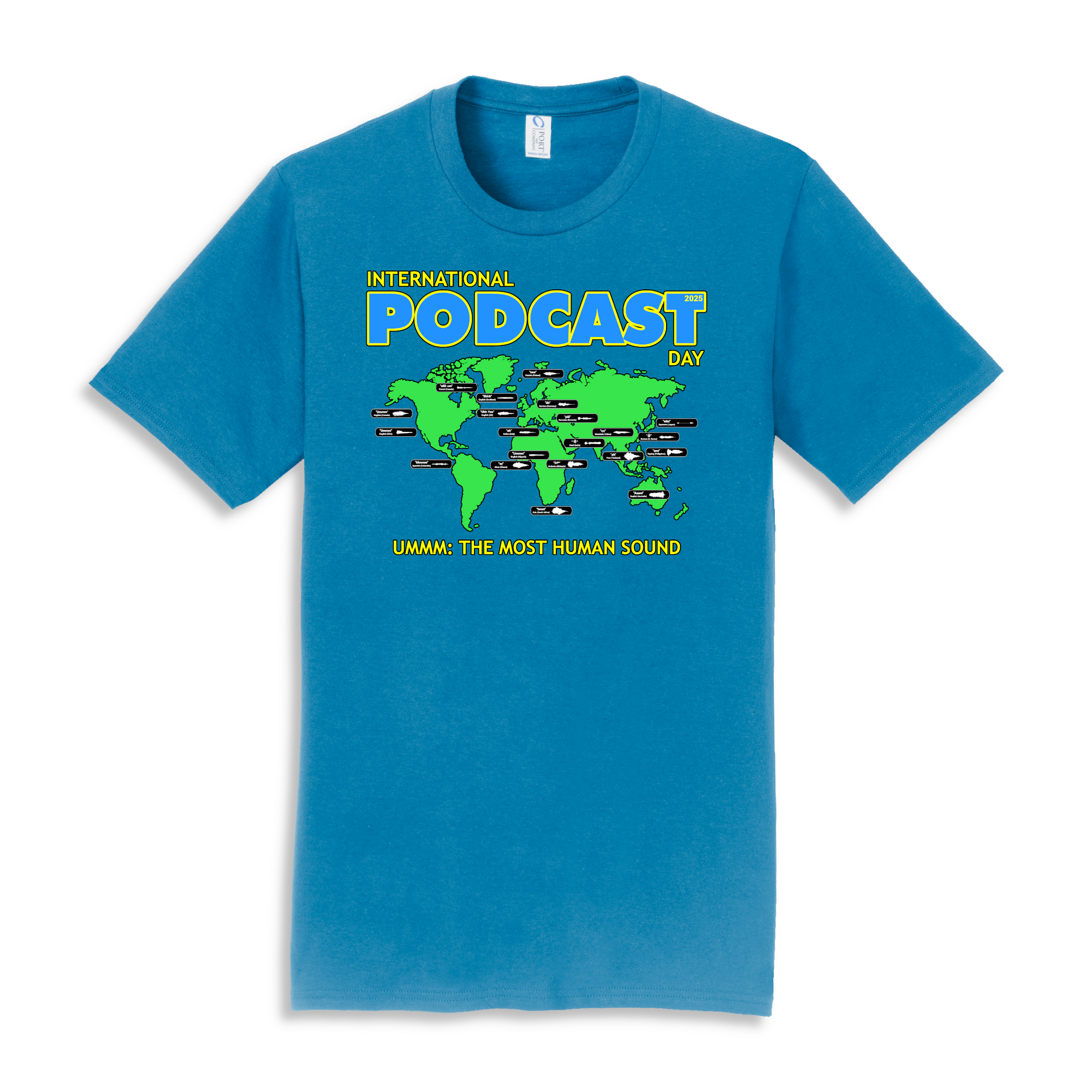 International Podcast Day "Ummm" Shirt