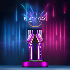 Black Gay Table Talk