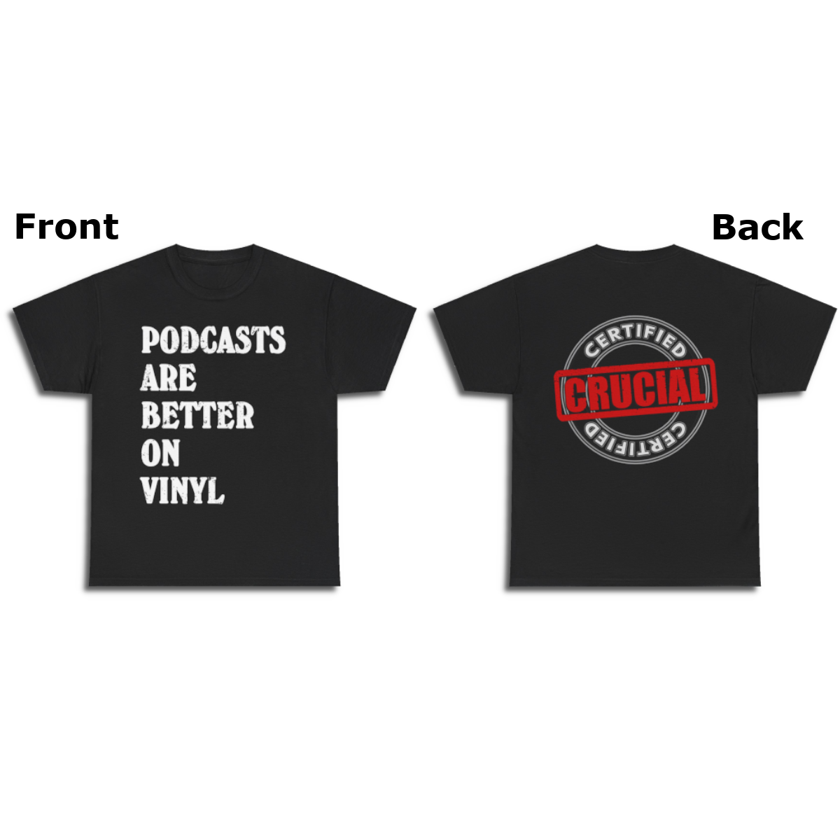 Official PODCASTS ARE BETTER ON VINYL SHIRT (Black)