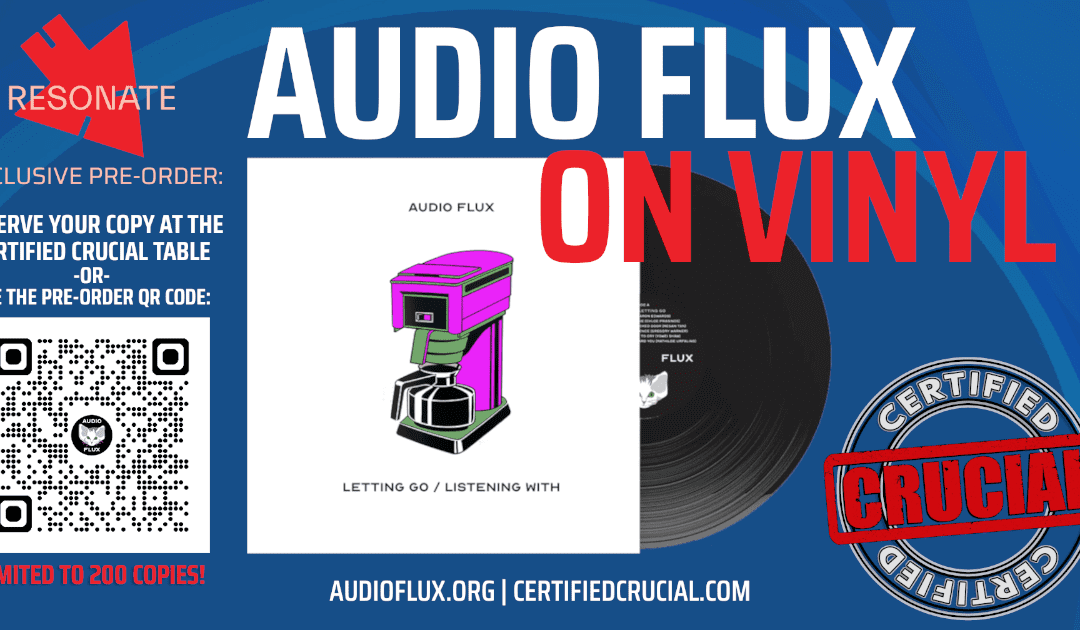 Certified Crucial Partners with Audio Flux for Limited Edition Vinyl Release